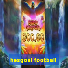 hesgoal football